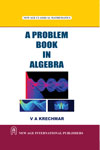 NewAge A Problem Book in Algebra